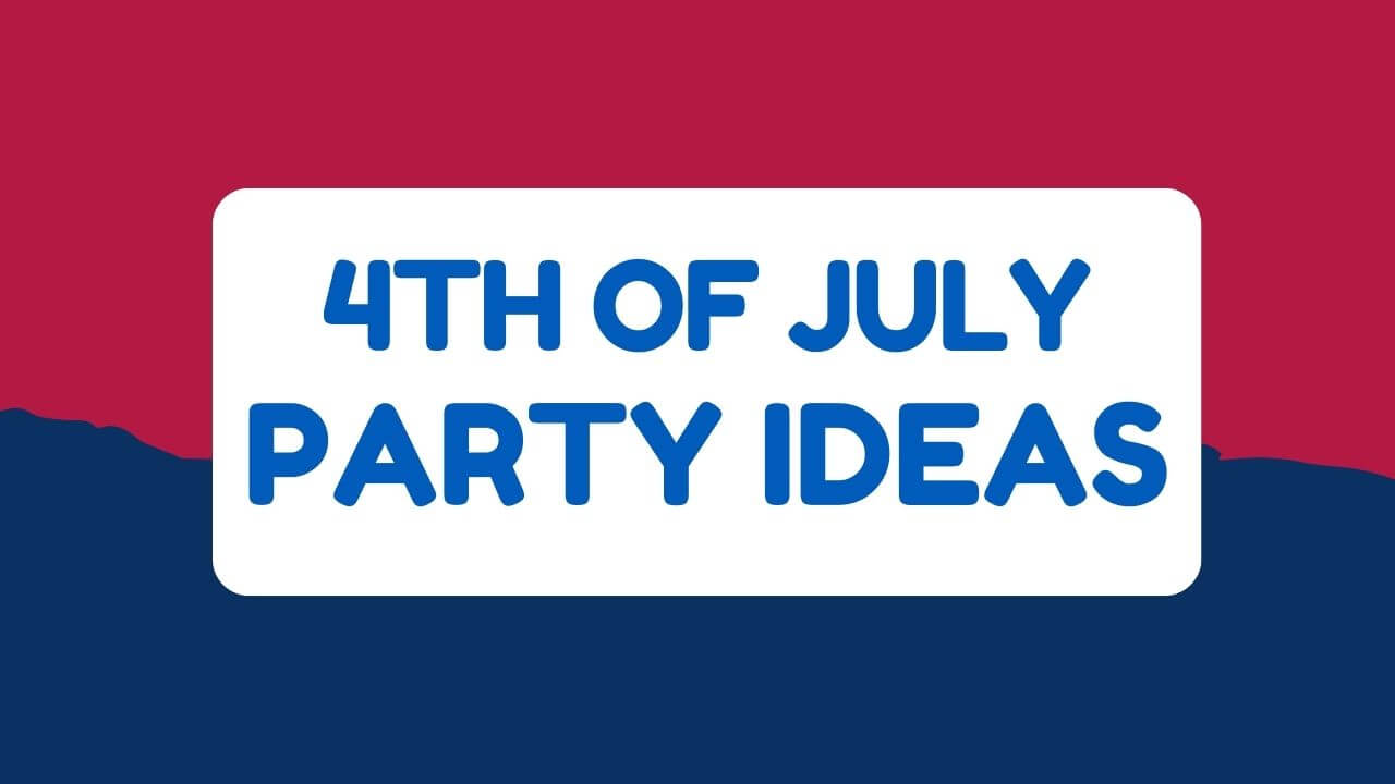 Patriotic 4th of July Party Ideas for Independence Day