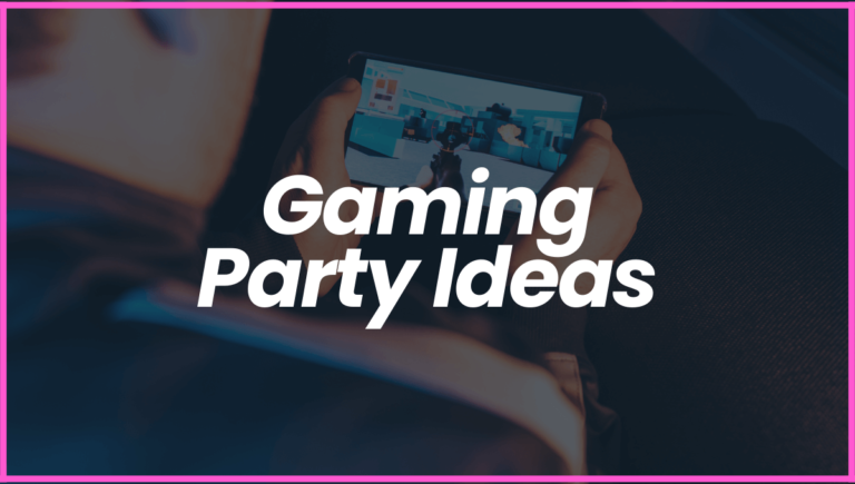 Best Gaming Birthday Party Ideas
